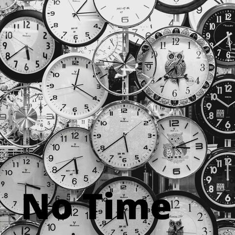 No Time