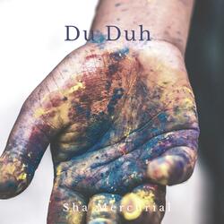 Du Duh