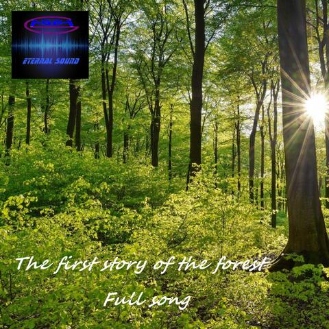 The first story of the forest (Full song)