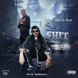 Same Shit (feat. Footz Da Beast)