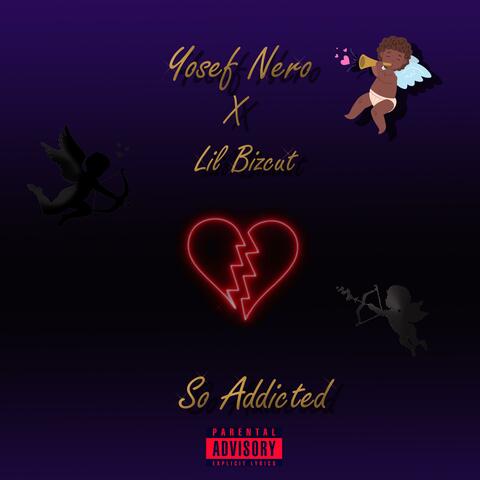 So Addicted (feat. Lil Biscut)