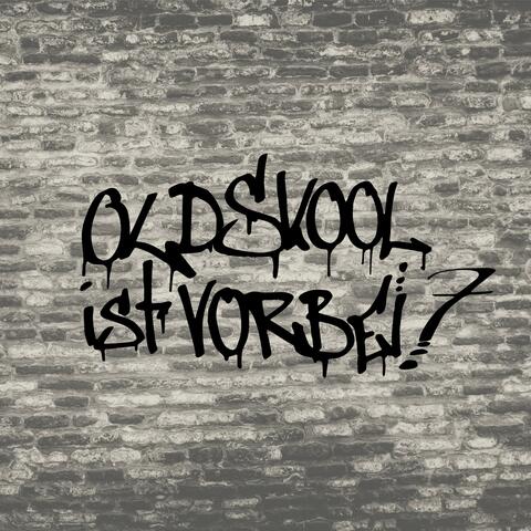Oldskool ist vorbei?