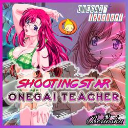 Shooting Star (Onegai Teacher)