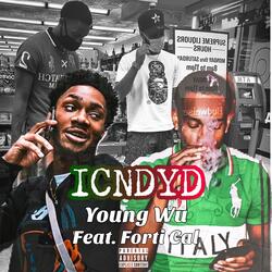 ICNDYD (feat. Forti Cal)