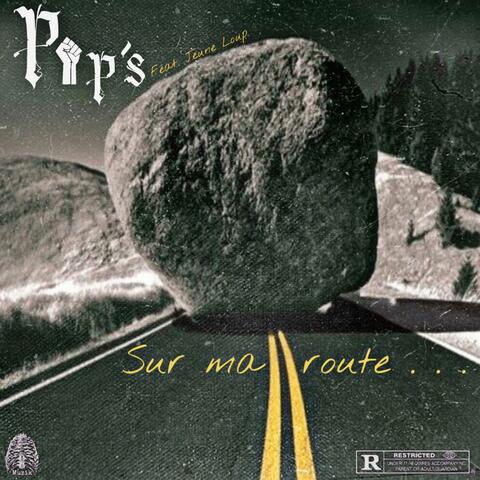 Sur ma route... (feat. Jeune Loup)