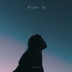 Plan B