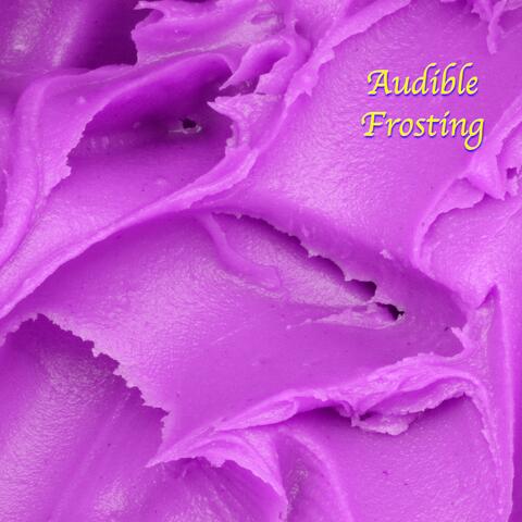 Audible Frosting