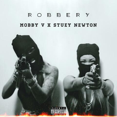 Robbery (Mobby V & Stuey Newton)