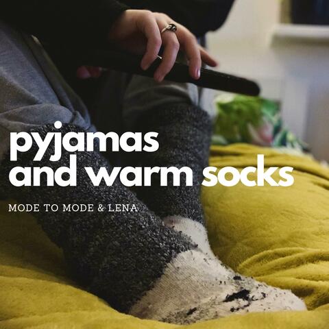 Pyjamas and warm socks (feat. Lena Felner)