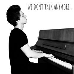 We Don't Talk Anymore