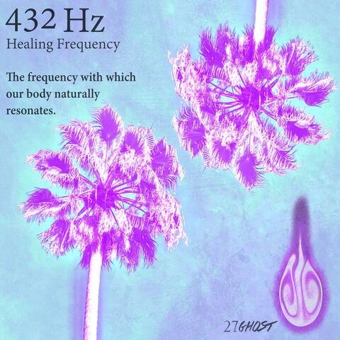 432 Hz Healing Frequency