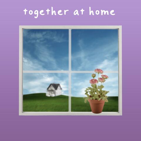 Together at Home