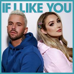 If I Like You