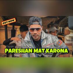 Pareshan Mat Karona (Go Corona)