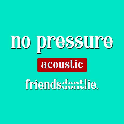No Pressure (Acoustic)