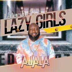 Letter To Lazy Girls