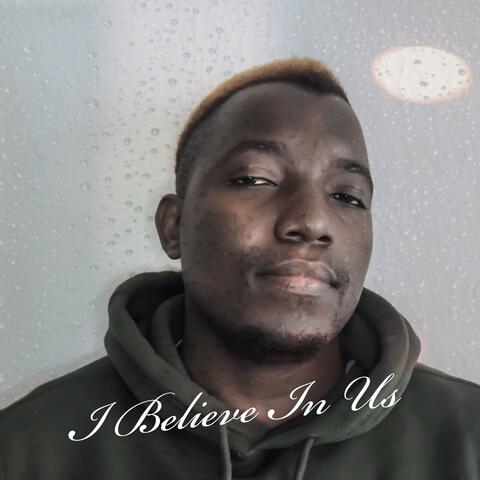 I Beleieve in us