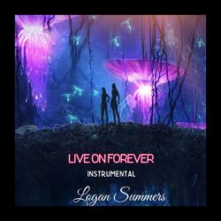 Live on Forever