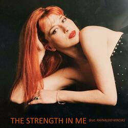 The Strength In Me