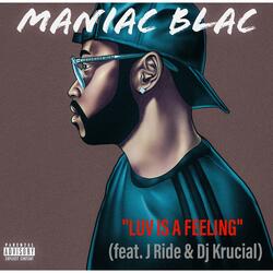 Luv Is A Feeling (feat. J Ride & DJ Krucial)