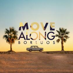 Move Along (feat. Brittney Bouchard)