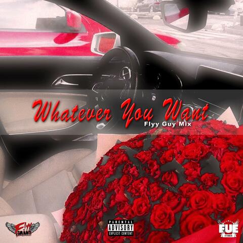 Whatever You Want