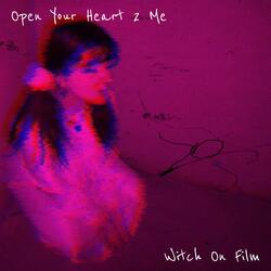 Open Your Heart 2 Me