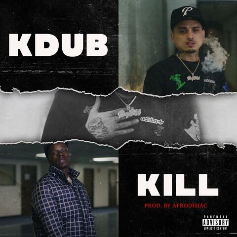 KDUB & KILL
