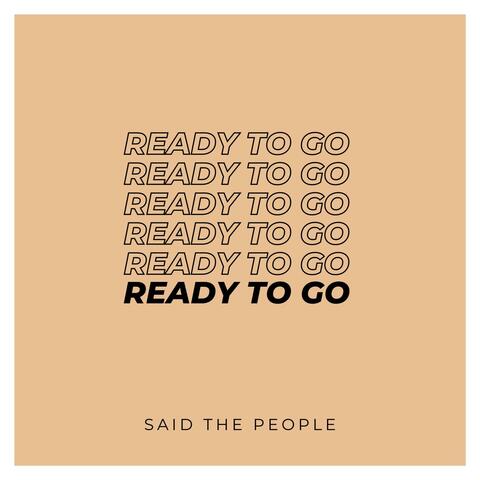 Ready To Go