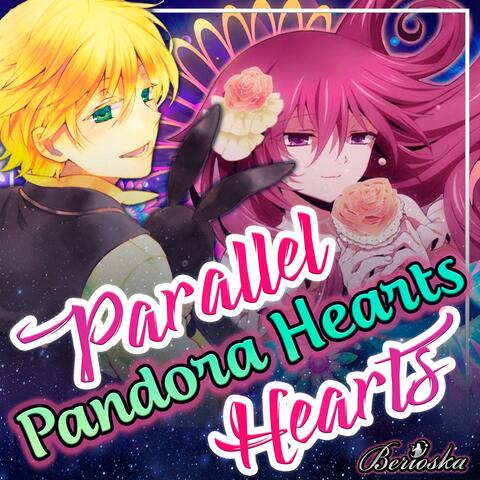 Parallel Hearts (Pandora Hearts)
