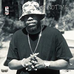 If Not Me