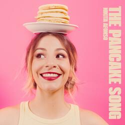 The Pancake Song
