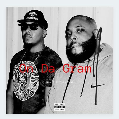 On Da Gram (feat. Will GetEm)