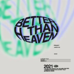 Better Than Heaven