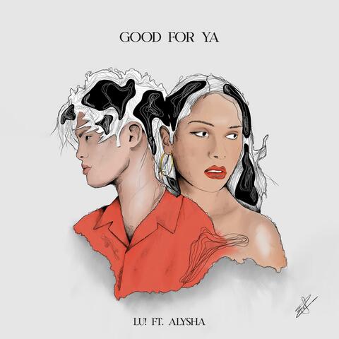Good For Ya (feat. Alysha)
