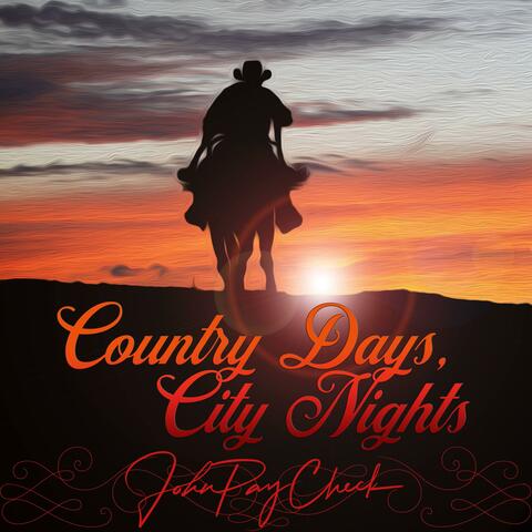 Country Days, City Nights