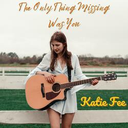 The Only Thing Missing Was You