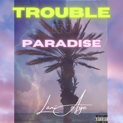 Trouble in Paradise