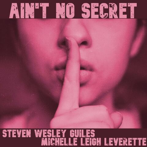 Ain't No Secret