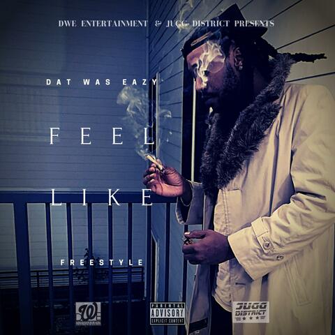 Feel Like (Freestyle)