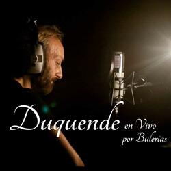 Duquende por bulerias