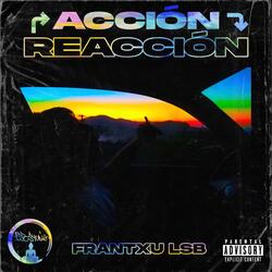 Acción reacción (Frantxu.lsb)