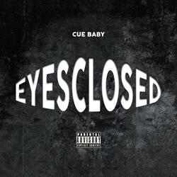 Eyes Closed