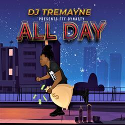 All Day (feat. DJ Tremayne)