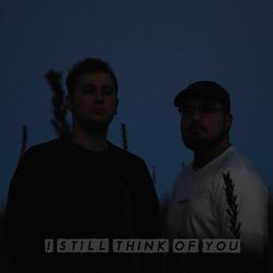 I Still Think Of You