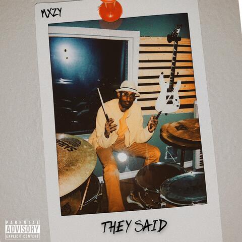They Said
