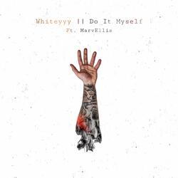 Do It Myself (feat. MarvEllis)