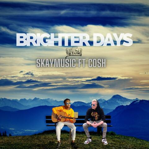 Brighter Days (feat. Cosh Squad)