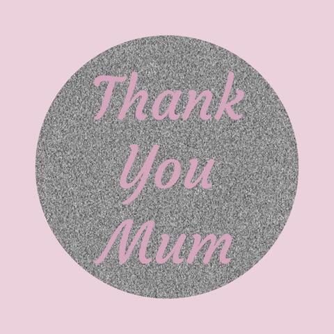 Thank You Mum