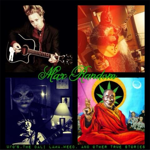 UFOs, The Dalai Lama, Weed, & Other True Stories